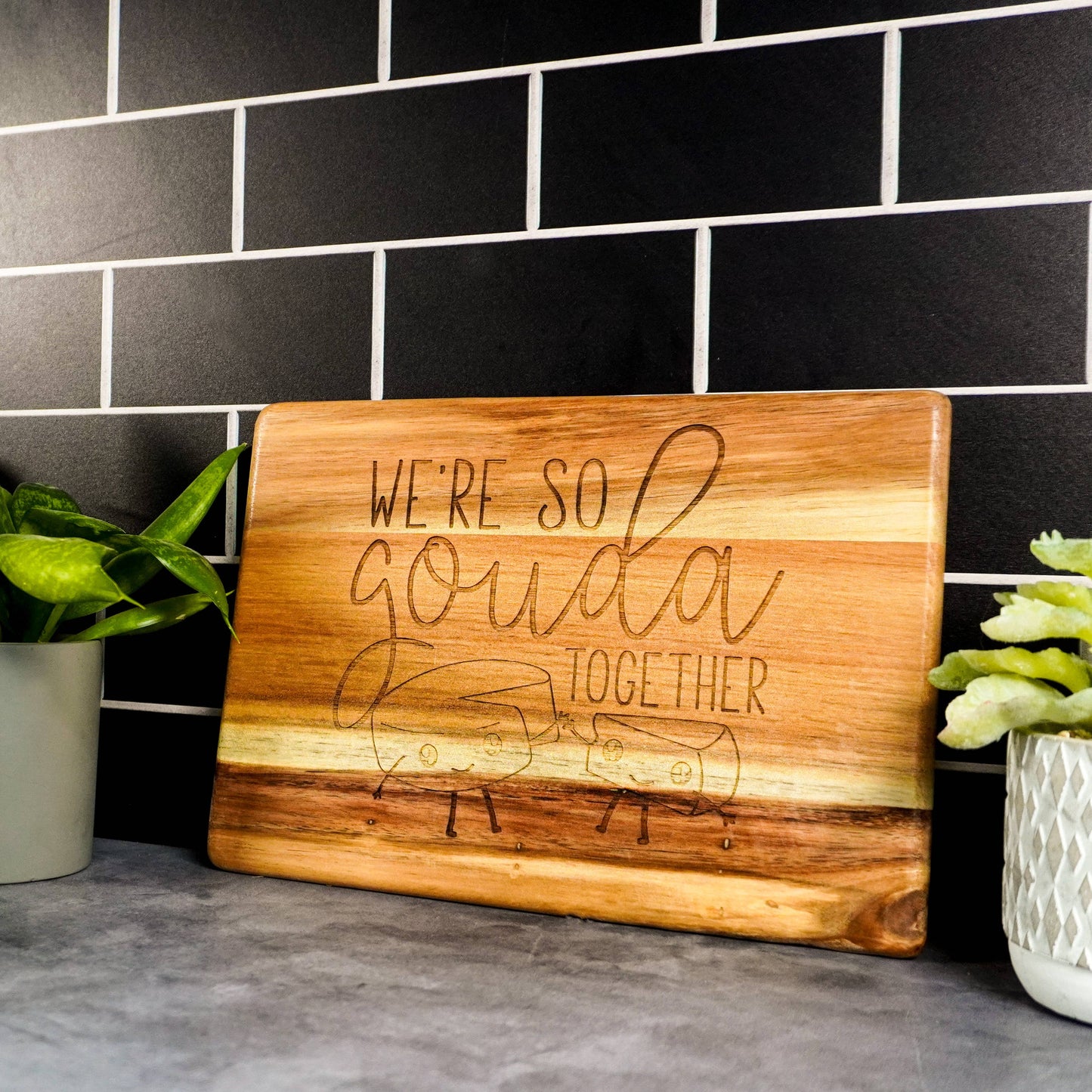 Engraved Wood Board - We're So Gouda Together