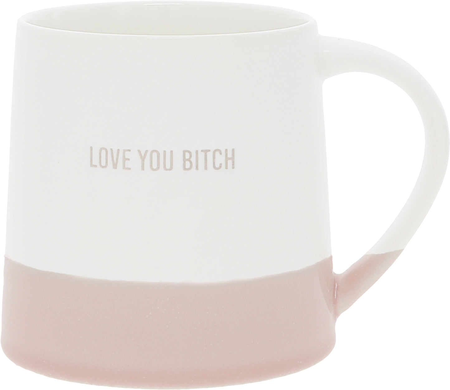 Love You Bitch - 17 oz Mug