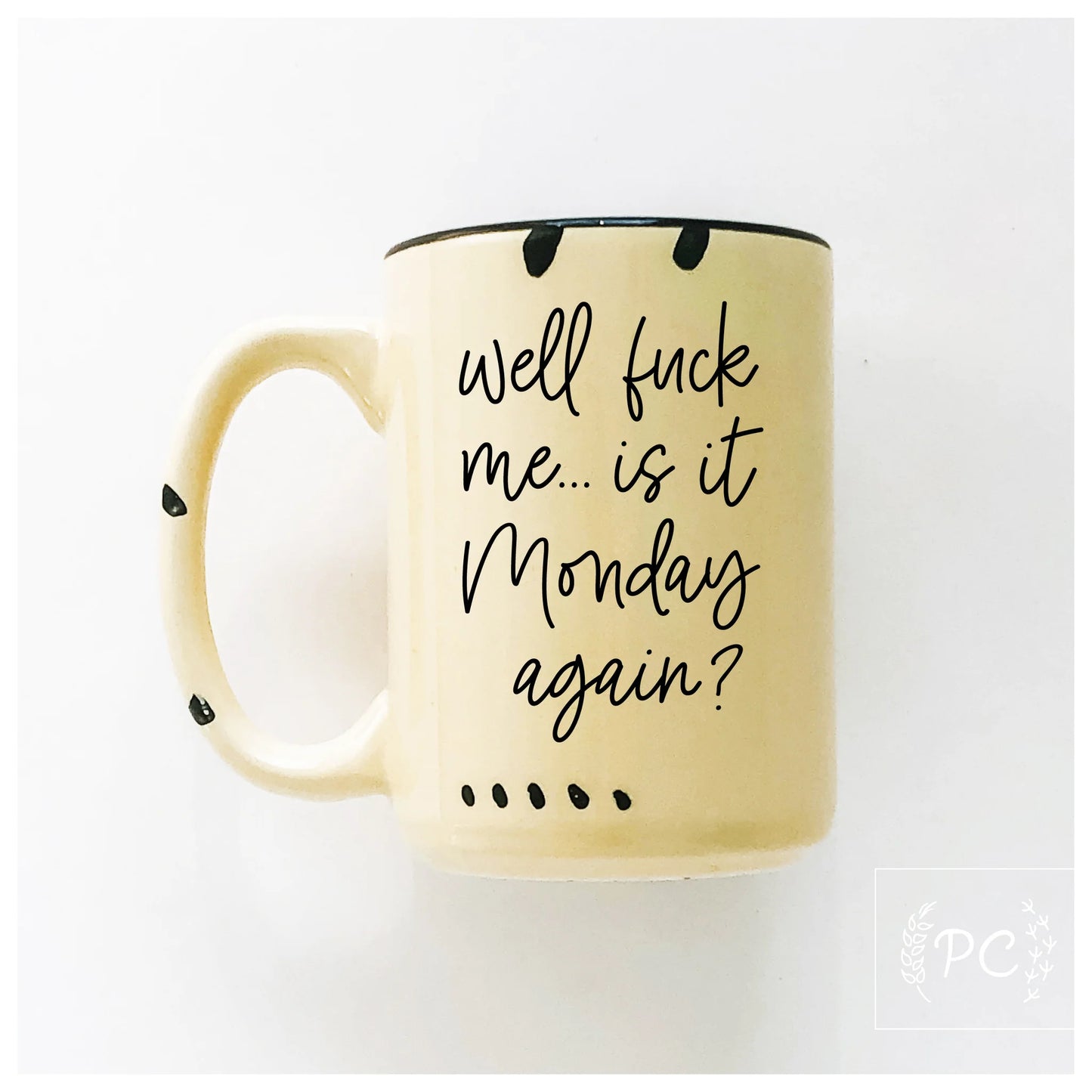 Is it Monday again? Mug