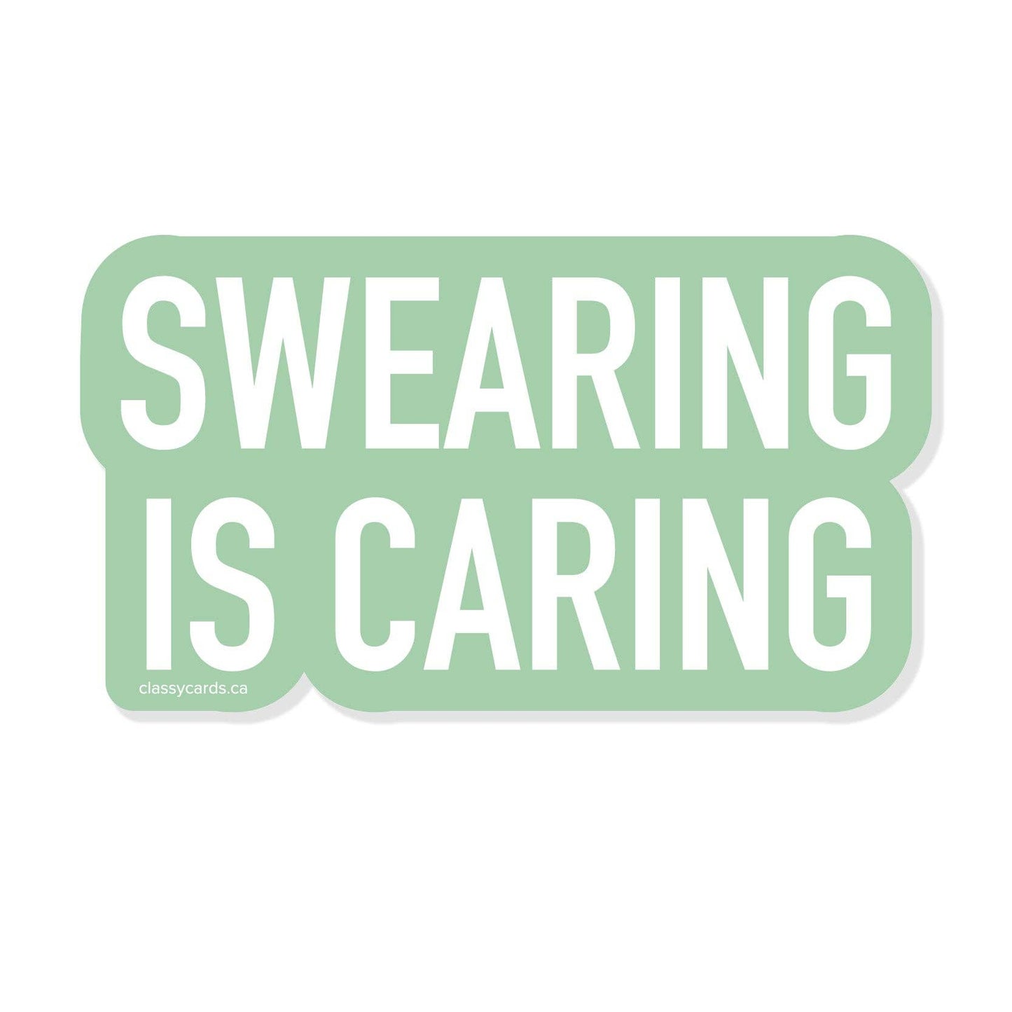 Swearing is Caring Vinyl Sticker