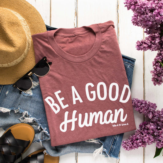 Be a Good Human- Pink Boyfriend Tee